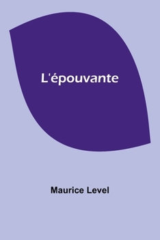 Paperback L'épouvante [French] Book