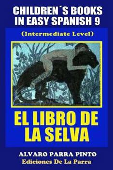 Paperback Children´s Books In Easy Spanish 9: El Libro de La Selva (Intermediate Level) [Spanish] Book
