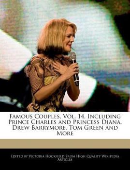 Paperback Famous Couples, Vol. 14, Including Prince Charles and Princess Diana, Drew Barrymore, Tom Green and More Book