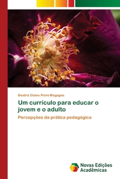 Paperback Um currículo para educar o jovem e o adulto [Portuguese] Book