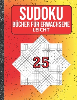 Paperback Sudoku Bücher für Erwachsene leicht: 200 Sudokus von easy mit Lösungen Für Erwachsene, Kinder [German] Book