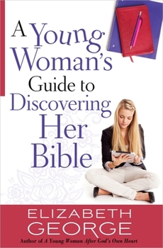 Paperback A Young Woman's Guide to Discovering Her Bible Book