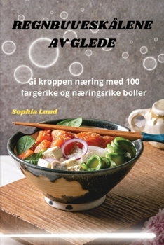 Paperback Regnbuueskålene AV Glede [Norwegian] Book