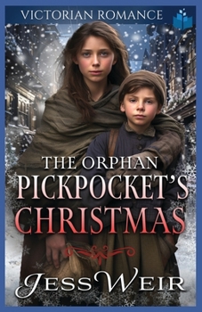 Paperback The Orphan Pickpocket's Christmas: Victorian Romance Book