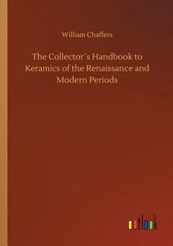Paperback The Collector´s Handbook to Keramics of the Renaissance and Modern Periods Book