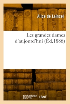 Paperback Les grandes dames d'aujourd'hui [French] Book