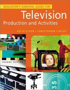 Paperback Educator's Survival Guide for Television Production and Activities Book