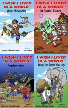 I Wish I Lived In a World...Series (I Wish I Lived