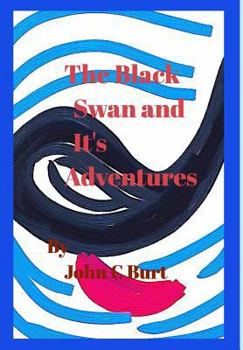 Hardcover The Black Swan and Its Adventures. Book
