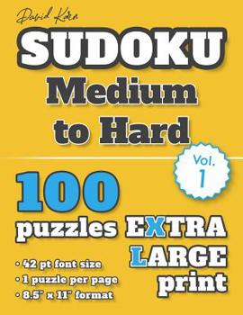 Paperback David Karn Sudoku - Medium to Hard Vol 1: 100 Puzzles, Extra Large Print, 42 pt font size, 1 puzzle per page [Large Print] Book