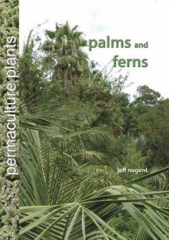 Hardcover Permaculture Plants: Palms and Ferns Book