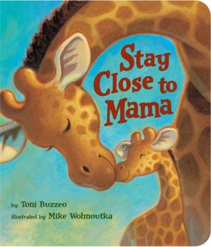 Board book Stay Close to Mama Book