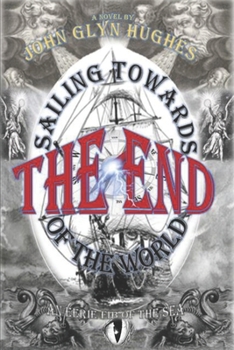 Paperback Sailing Towards the End of the World Book