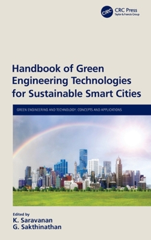 Hardcover Handbook of Green Engineering Technologies for Sustainable Smart Cities Book
