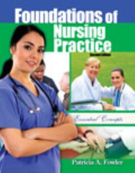 Paperback Foundations of Nursing Practice: Essential Concepts Book