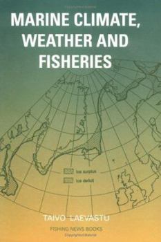 Hardcover Marine Climate, Weather and Fisheries Book