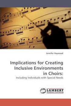 Paperback Implications for Creating Inclusive Environments in Choirs Book