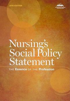 Paperback Nursing's Social Policy Statement: The Essence of the Profession Book