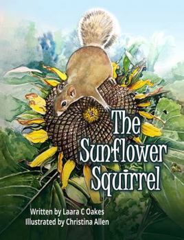 Hardcover The Sunflower Squirrel Book