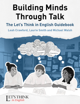 Paperback Building Minds Through Talk: The Let's Think in English Guidebook Book