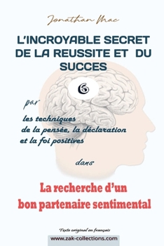 Paperback Réussite et succès 6 dans "La recherche d'un bon partenaire sentimental" [French] Book