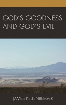 Hardcover God's Goodness and God's Evil Book