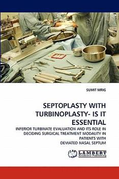 Paperback Septoplasty with Turbinoplasty- Is It Essential Book