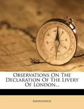 Paperback Observations on the Declaration of the Livery of London... Book