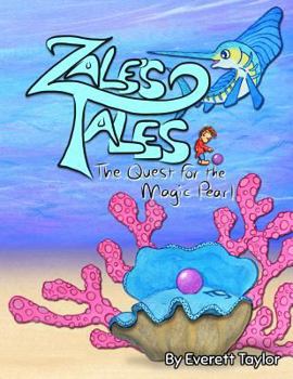 Paperback Zale's Tales: The Quest for the Magic Pearl Book