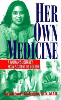 Mass Market Paperback Her Own Medicine: A Woman's Journey from Student to Doctor Book