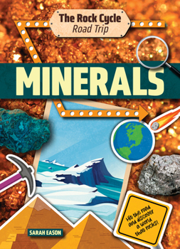 Library Binding Minerals: Hit the Road and Discover a World That Rocks! Book