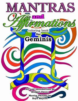 Paperback Mantras and Affirmations Coloring Book for Geminis Book