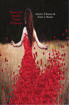 Hardcover Rose, the Acadie Fairy Princess Book