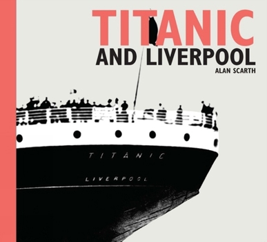 Paperback Titanic and Liverpool Book