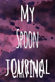 Paperback My Spoon Carving Journal: The perfect gift for the artist in your life - 119 page lined journal! Book