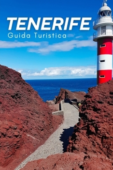 Tenerife: Guida Turistica (Italian Edition)
