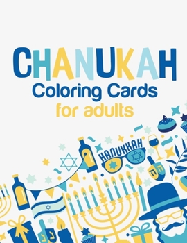 Paperback Chanukah Coloring Cards For Adults: A Collection of Festive Hanukkah Greeting Cards You can Personalize and Give Away Book