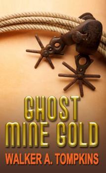 Hardcover Ghost Mine Gold [Large Print] Book