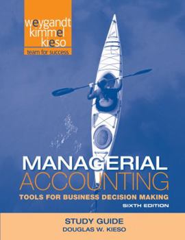 Paperback Study Guide to Accompany Managerial Accounting: Tools for Business Decision Making, 6e Book