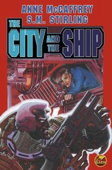 The City and The Ship (Brainship, #4, #7) - Book  of the Brainship