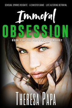 Immoral Obsession - Book #2 of the Pope Family Trilogy