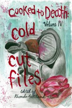 Paperback Cooked to Death Vol. IV: Cold Cut Files Book