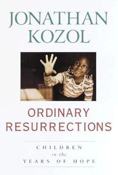 Ordinary Resurrections: Children in the Years of Hope