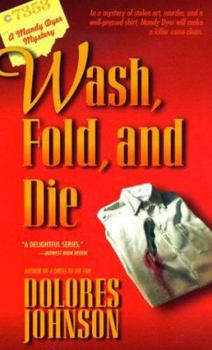 Wash, Fold, and Die (Mandy Dyer Mystery, Book 4) - Book #4 of the Mandy Dyer