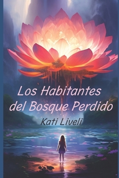 Paperback Los Habitantes del Bosque Perdido: microrrelatos de fantasía [Spanish] Book