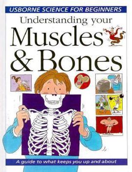 Hardcover Understanding Your Muscles & Bones Book