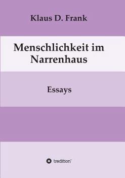 Paperback Menschlichkeit im Narrenhaus [German] Book