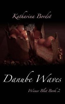 Paperback Danube Waves: Wiener Blut Book 2 Book