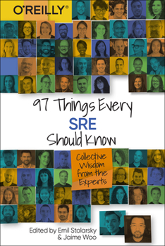 Paperback 97 Things Every SRE Should Know: Collective Wisdom from the Experts Book