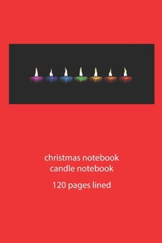 Paperback christmas notebook candle notebook: christmas notebook lined christmas diary christmas booklet christmas recipe book candle notebook ruled christmas j Book